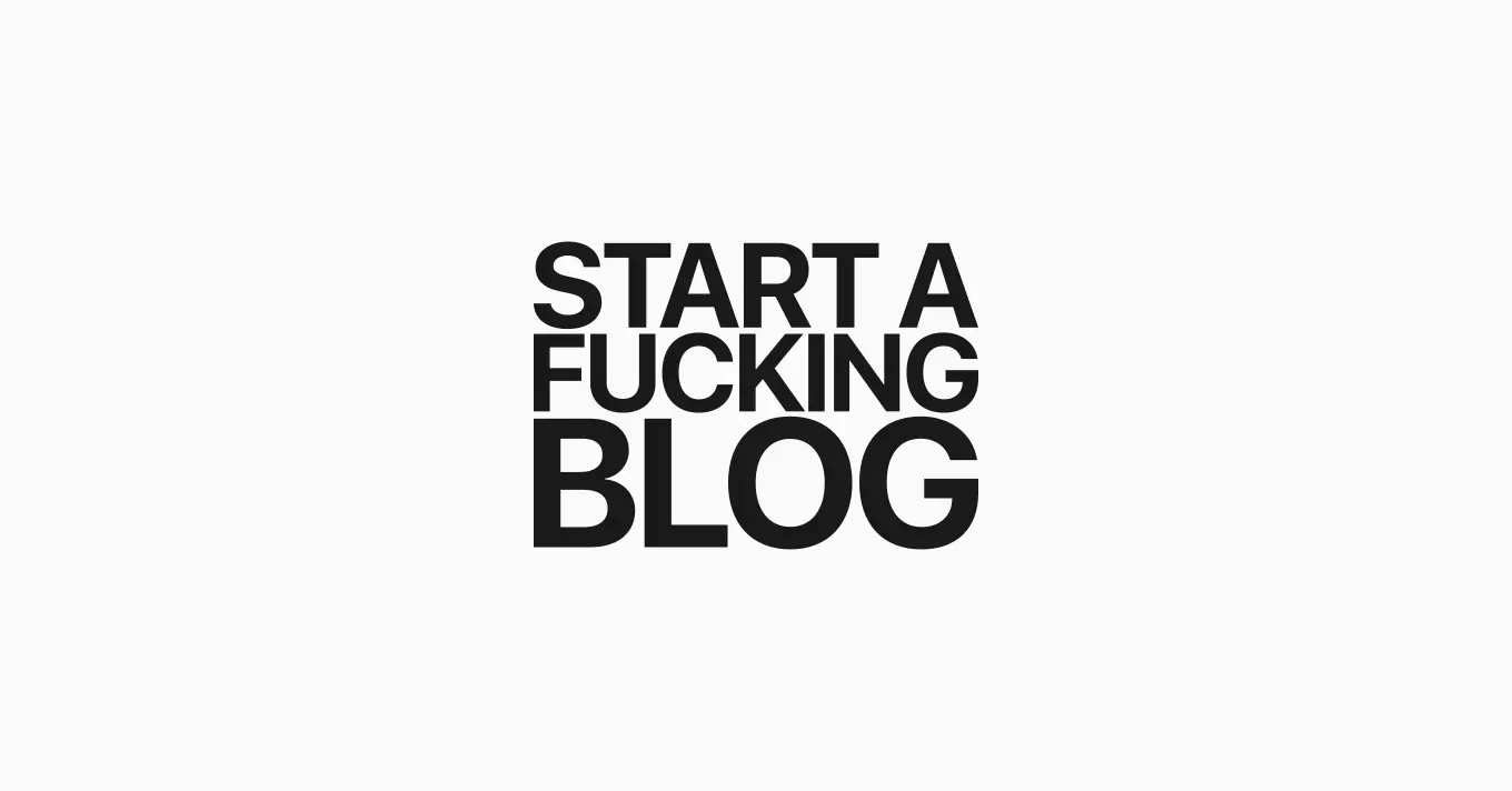 Start a fucking blog banner